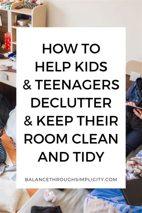 How To Help Kids And Teenagers Declutter And Keep Their Room Clean And