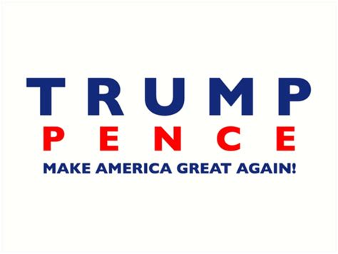 Are you searching for trump pence png images or vector? "TRUMP PENCE Make America Great Again! Logo" Art Prints by stickNgo | Redbubble