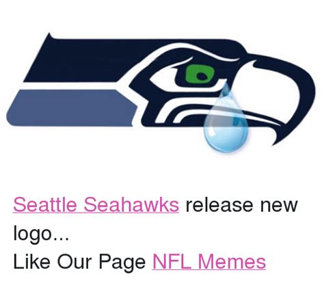 Seattle Seahawks Release New Logo Like Our Page Nfl Memes Meme On Meme