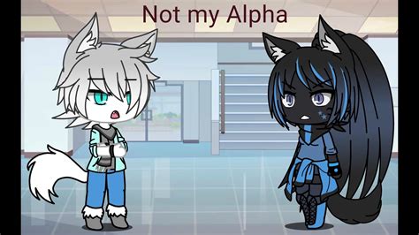 Not My Alpha Ep1 First Impressions Gacha Life Youtube