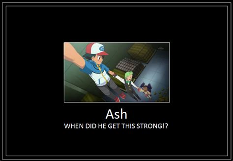 Ash Strength Meme By 42dannybob On Deviantart