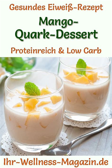 Einfaches Mango- Quark-Dessert im Glas Leichtes Low-Carb-Rezept für