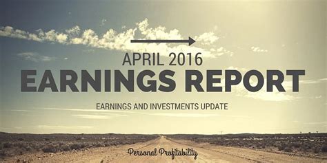 april 2016 earnings and investments update personal profitability