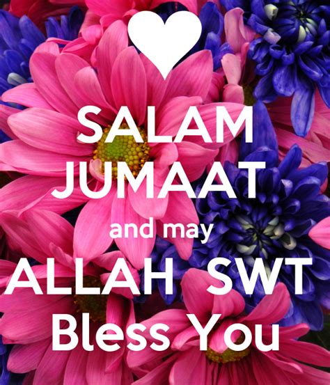 May allah bless you and your family in this dunya and hereafter at the day of judgment. SALAM JUMAAT and may ALLAH SWT Bless You Poster ...