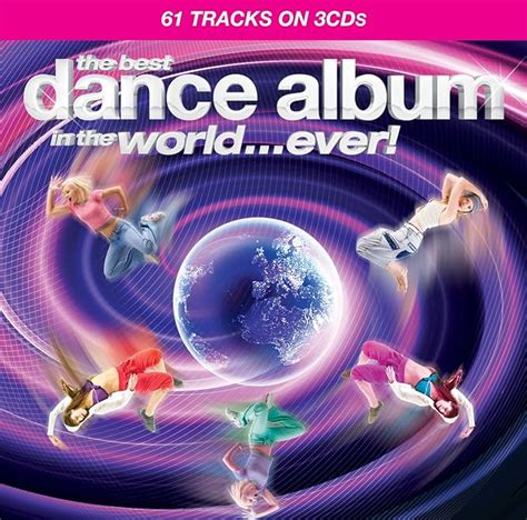 The Best Dance Album In The World Ever Uk Cds And Vinyl
