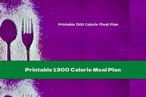 Printable 1300 Calorie Meal Plan This Nutrition