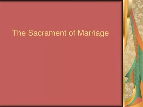 Ppt The Sacrament Of Marriage Powerpoint Presentation Free Download Id991878