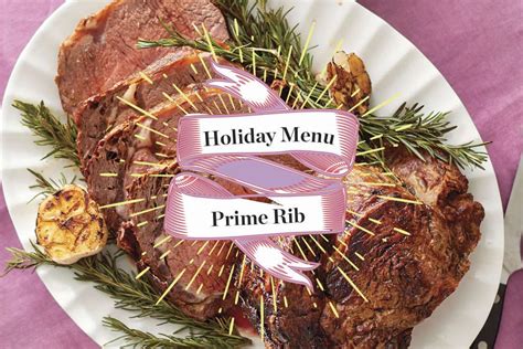 This cut of meat is extremely tender and juicy. A Menu for a Prime Rib Holiday Dinner | Prime rib, Prime ...