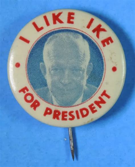 1950s I Like Ike For President Dwight Eisenhower Political Campaign Pin Pinback 999 Picclick