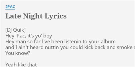 Late Night Lyrics By 2pac Hey Pac Its Yo