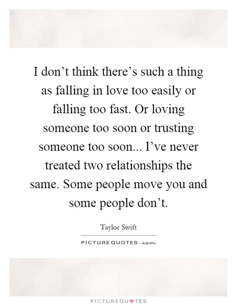 Falling In Love Too Fast Quotes Dequto