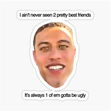 He shared a controversial video that's been viewed more than 12 million times. Two Pretty Best Friends Gifts & Merchandise | Redbubble