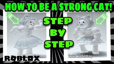 💪🙀 How To Become A Strong Cat Step By Step In Roblox Roblox Character Tutorial Youtube