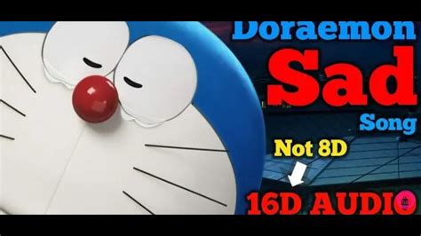 Doraemon Sad Song 16d Audio Sabse Pehle Hain Pyar Youtube