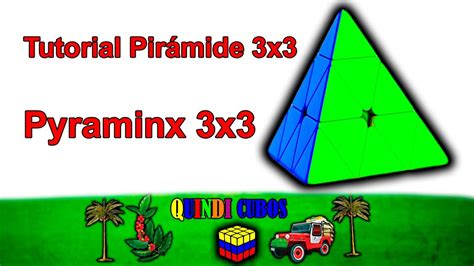 Cómo Resolver La Pyraminx 3x3 Tutorial Pirámide 3x3 Principiante