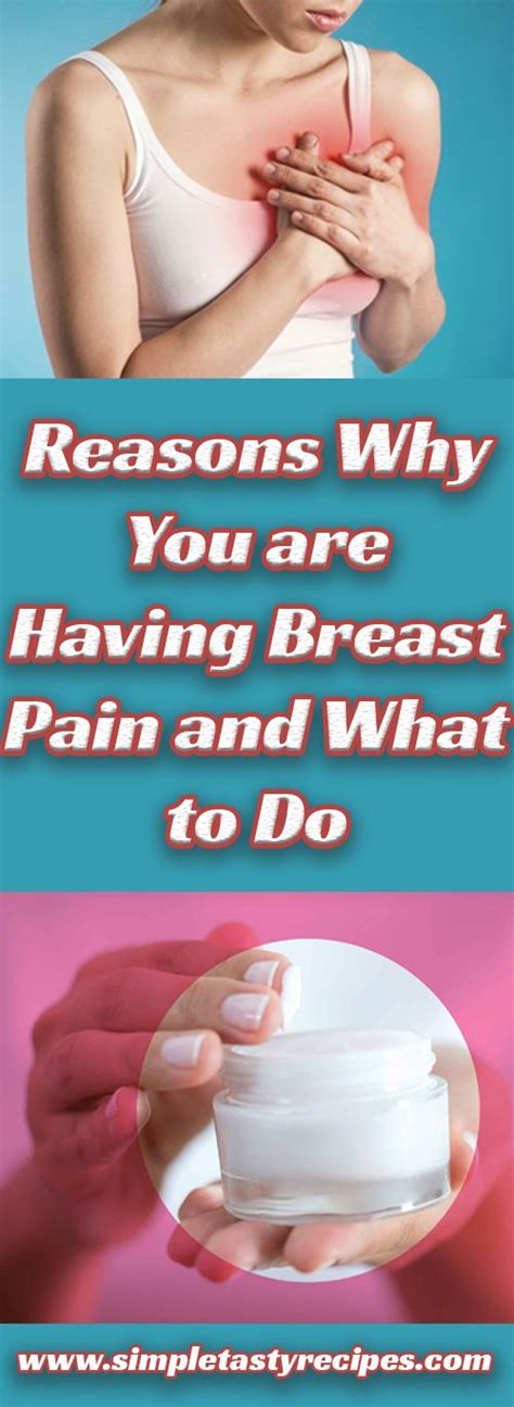 Reasons Why You Are Having Breast Pain And What To Do HEALTHYLIFE