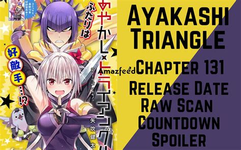 Ayakashi Triangle Chapter 131 Release Date Raw Scan Countdown