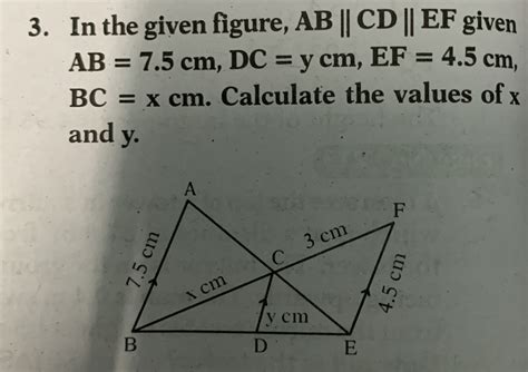 in the figure below ab cd and ef are parallel lines given ab 7 5 cm dc y cm ef 4 5