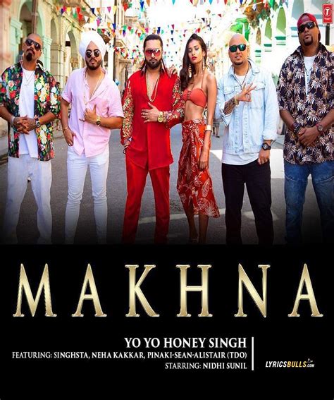 Makhna Song Lyrics Yo Yo Honey Singh Ft Neha Kakkar