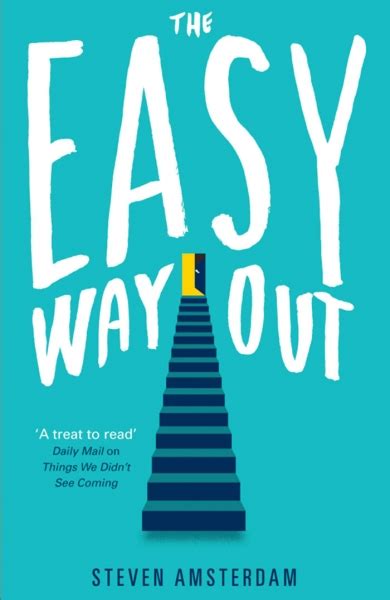 The Easy Way Out By Steven Amsterdam Book Review