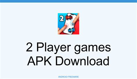 2 Player Games Apk Download For Android Androidfreeware