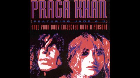 praga khan featuring jade 4u free your body u k rave mix youtube