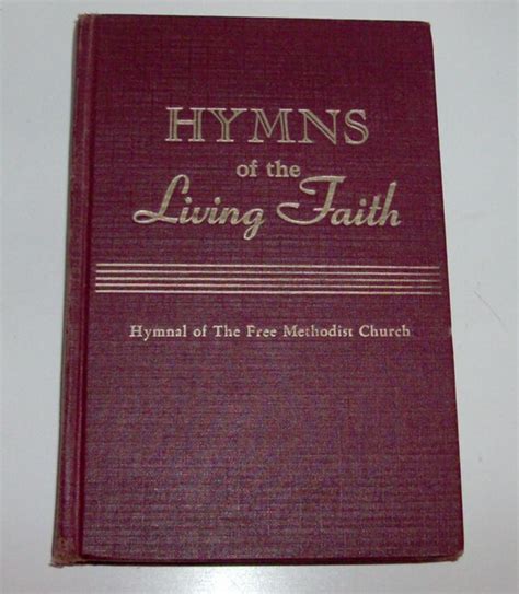 1964 Hymns Of The Living Faith Free Methodist By Fromlosttofound