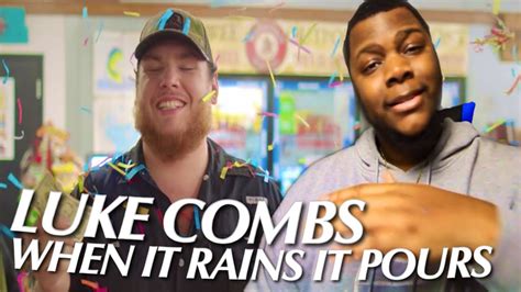 This Was Dope Luke Combs When It Rains It Pours Reaction