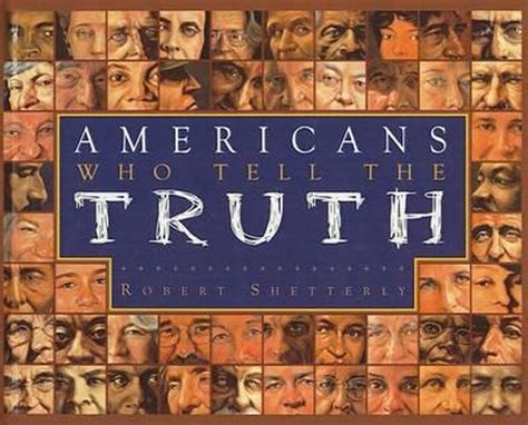 Americans Who Tell The Truth Robert Shetterly 9780756989125 Boeken