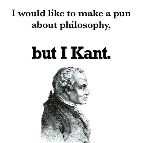 I Would Like To Make A Pun About Philosophy Philosophy Memes Philosophy History Jokes