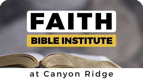 Faith Bible Institute — Canyon Ridge Baptist Church