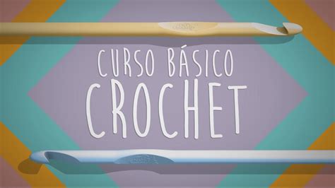 Curso B Sico Crochet Lecci N Nudo Deslizado Y Cadeneta Youtube