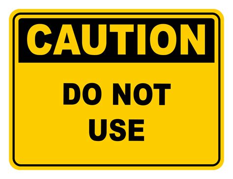 Do Not Use Caution Safety Sign Safety Signs Warehouse
