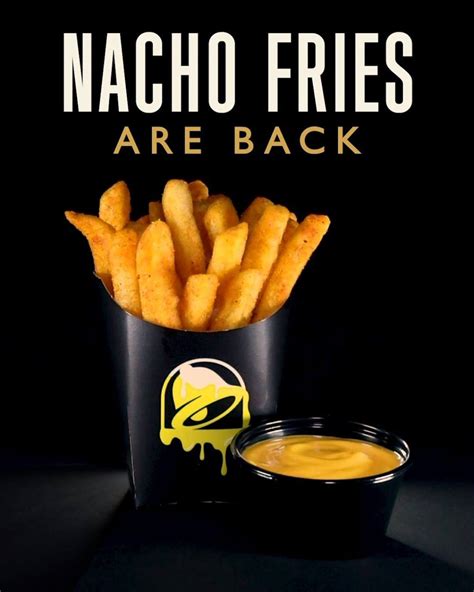 Nacho Fries Are Back Nacho Fries Are Officially Back Now Serving At