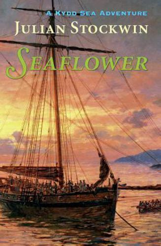 Kydd Sea Adventures Ser Seaflower By Julian Stockwin 2008 Trade