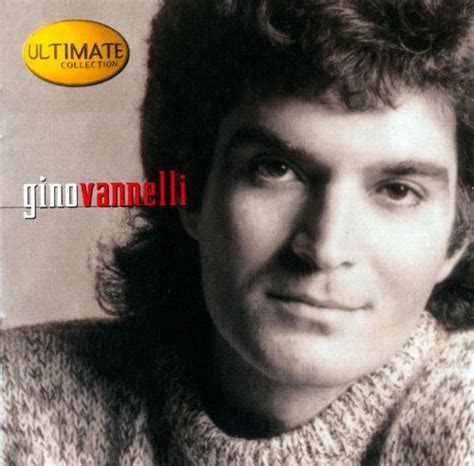 Ultimate Collection Gino Vannelli Songs Reviews Credits Allmusic