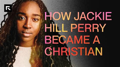 How Jackie Hill Perry Became A Christian Youtube