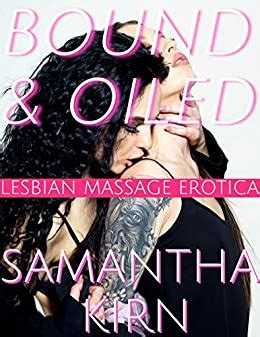 Bound And Oiled Lesbian Massage Erotica Kindle Edition By Kirn