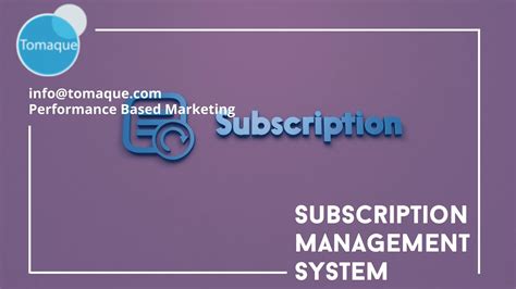 Subscription Management System Tomaque Digital Services