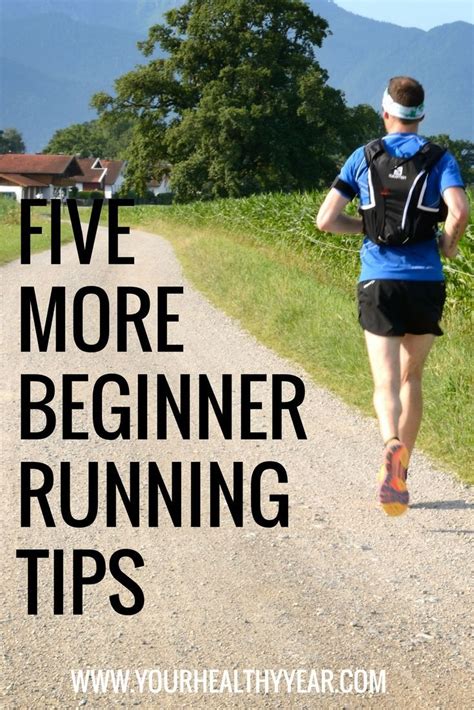 Five More Running Tips For Beginners Running Tips Running For