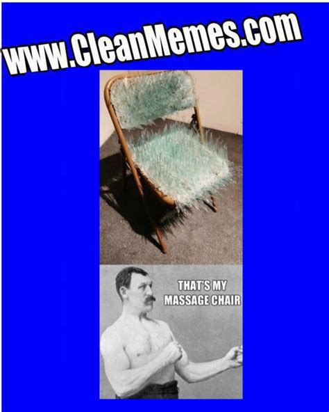 Tough Guy Massage Chair Clean Memes