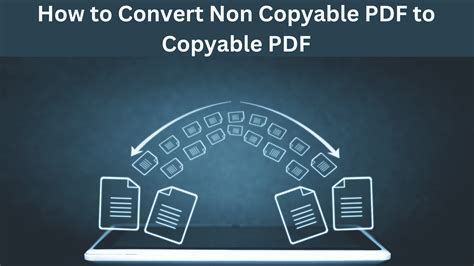 Best Solutions To Convert Non Copyable Pdf To Copyable Pdf