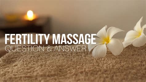 Fertility Massage Qanda Youtube