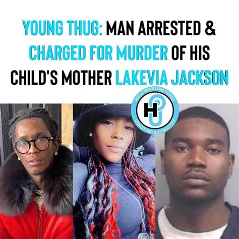 Young Thug Man Arrested And Charged For Murder Of His Childs Mother