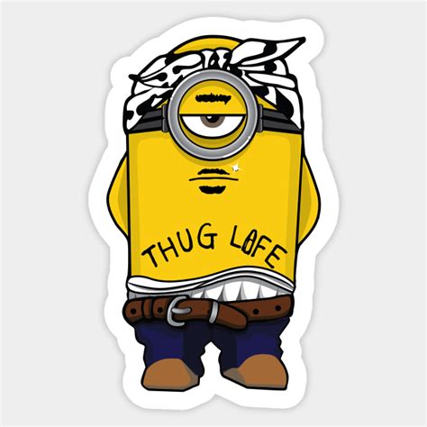 Minion Thug Life 90s Rap And The Minions Sticker Teepublic