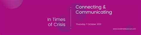 Connecting And Communicating In Times Of Crisis
