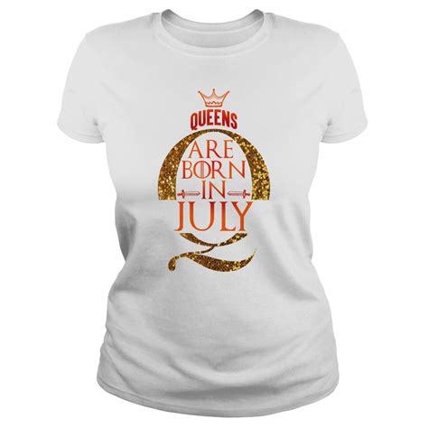 Queens Are Born In July Shirt Unisex Longsleeve Tee Lady T Shirt