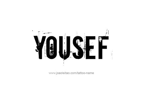 The meaning of youssef is variant transcription of yusuf. Yousef Name Tattoo Designs