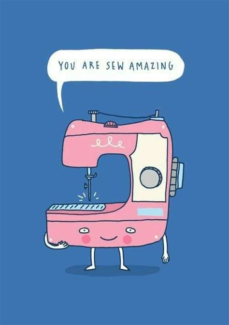 Funny Pun You Are Sew Amazing Sewing Machine Funny Cute Hilarious