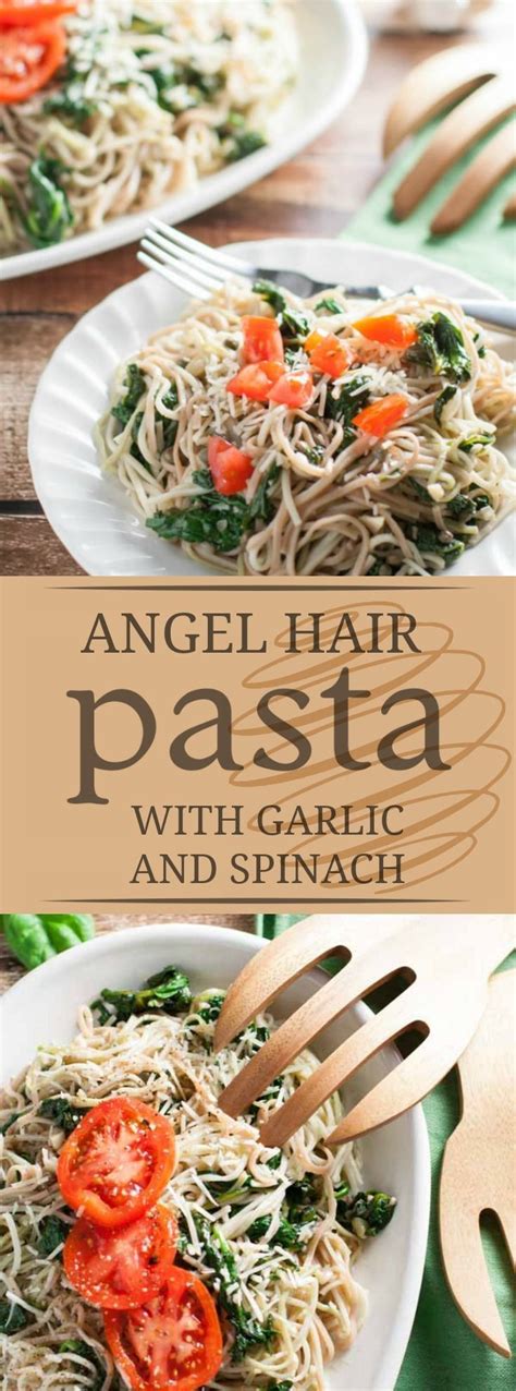 It will also taste great with chicken, seafood, steak, and roasted vegetables. Angel Hair Pasta with Garlic and Spinach | Recipe | Garlic ...
